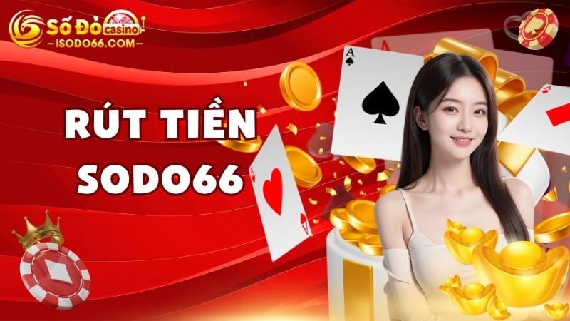 Rút tiền SODO66