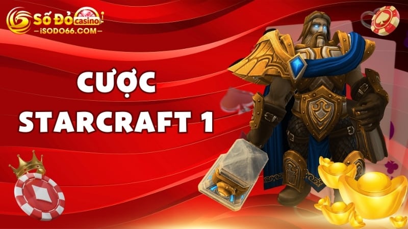 cược starcraft 1 sodo66