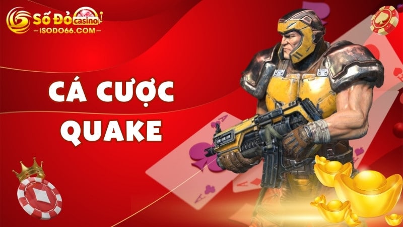 cá cược quake sodo66