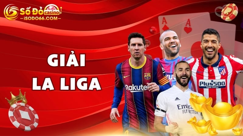 giải La Liga sodo66