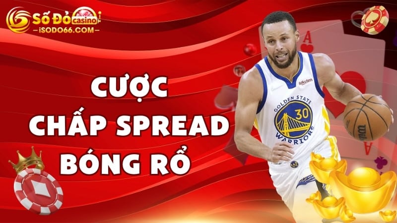 cược chấp spread bóng rổ sodo66