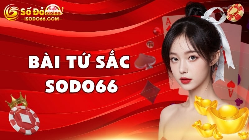 bài tứ sắc sodo66