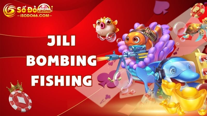 Jili Bombing Fishing sodo66