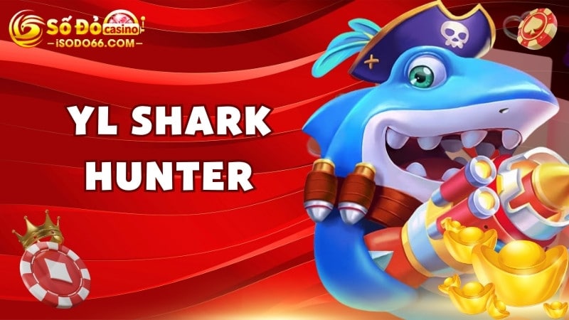 YL Shark Hunter sodo66