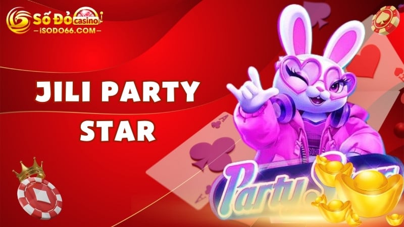 Jili Party Star sodo66